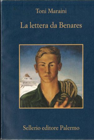 2007 – La Lettera da Benares. Sellerio Editore, Palermo. Premio Mondello 2007.